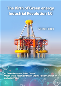 The Birth of Green Energy Industrial Revolution 1.0