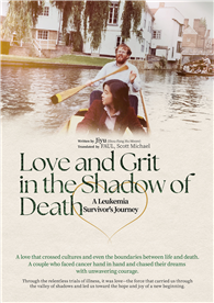 Love and Grit in the Shadow of Death: A Leukemia Survivor