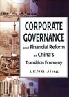 Corporate Governance and Financial Reform in China’s Transition Economy