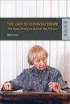 THE LAST OF CHINA’S LITERATI : THE MUSIC, POETRY AND LIFE OF TSAR TEH-YUN