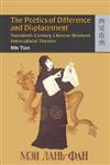 The Poetics of Difference and Displacement : Twentieth-Century Chinese-Western Intercultural Theater