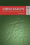 Obsession : Male Same-Sex Relations in China, 1900-1950