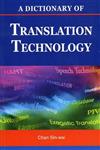 A Dictionary of Translation Technology