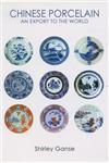 Chinese Porcelain : An Export to the World