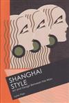 Shanghai Style : Art and Design Between the Wars