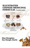 Illustrated Chinese Medicinal Formulae : Lecture Notes