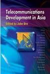 Telecommunications Development in Asia