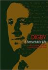 Digby : A Remarkable Life