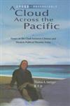 A Cloud Across the Pacific : Essays on the Clash between Chinese and Western Political Theories Today