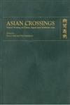 Asian Crossings : Travel Writing on China, Japan and South-east Asia