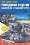 Philippine English : Linguistic and Literary Perspectives