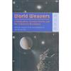 World Weavers : Globalization, Science Fiction, And The Cybernetic Revolution