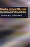 Education for Social Citizenship : Perceptions of Teachers in Usa, Australia, England, Russia And China