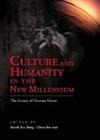 Culture and Humanity in the New Millennium