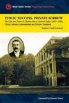 Public Success, Private Sorrow : The Life and Times of Charles Henry Brewitt-Taylor （1857-1938）, China Customs Commissioner and Pioneer Translator