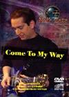 Come to my way（附DVD9）