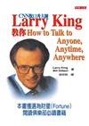 Larry King 教你How to Talk to Anyone,Anytime,Anywhere