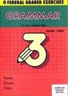 Federal Graded Exercises: Grammar 3