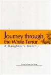 Journey Through the White Terror: A Daughter’s Memoir ﹝走出白色恐怖﹞