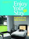 Enjoy Your Stay – English for the Hotel Industry（菊8開+ 1MP3）