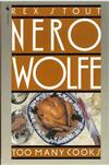 Too Many Cooks (Nero Wolfe Mysteries)