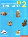 THE PACKAGING AND DESIGN:TEMPLATES SOURCEBOOK 2