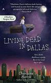 Southern Vampire Mysteries, Book 2: Living Dead in Dallas