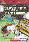 Black Lagoon Adventures, No.1: Class Trip from the Black Lagoon