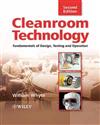 Cleanroom Technology: Fundamentals of Design, Testing and Operation 2/E