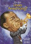 Who Was Louis Armstrong?