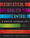 Statistical Quality Control: A Modern Introduction 6/E