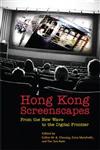 Hong Kong Screenscapes: From the New Wave to the Digital Frontier