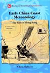 Early China Coast Meteorology：The Role of Hong Kong