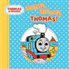 Thomas & Friends Nursery Range: Splish, Splash, Thomas!