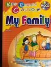 Kids English Classroom: My Family(附2CD)