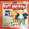 Too Noisy! 太吵了！(1精裝書+1CD)