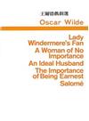 Lady Windermeres Fan/A Woman of No Importance/An Ideal Husband王爾德戲劇選
