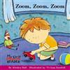 My First Reader: Zoom Zoom Zoom