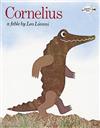 Cornelius: A Fable (Dragonfly Books)