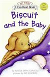 An I Can Read Book My First Reading: Biscuit and the Baby