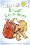 An I Can Read Book My First Reading: Biscuit Goes to School
