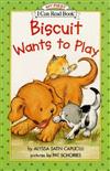 An I Can Read Book My First Reading: Biscuit Wants to Play