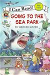 An I Can Read Book My First Reading: Little Critter: Going to the Sea Park
