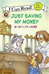 An I Can Read Book My First Reading: Little Critter: Just Saving My Money