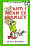 An I Can Read Book Level 1: And I Mean it, Stanley