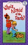 An I Can Read Book Level 1: Who’s Afraid of the Dark?