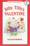 An I Can Read Book Level 1: Silly Tilly’s Valentine