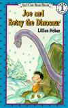 An I Can Read Book Level 1: Joe and Betsy the Dinosaur