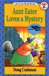 An I Can Read Book Level 2: Aunt Eater Loves a Mystery