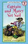 An I Can Read Book Level 2: Captain and Matey Set Sail